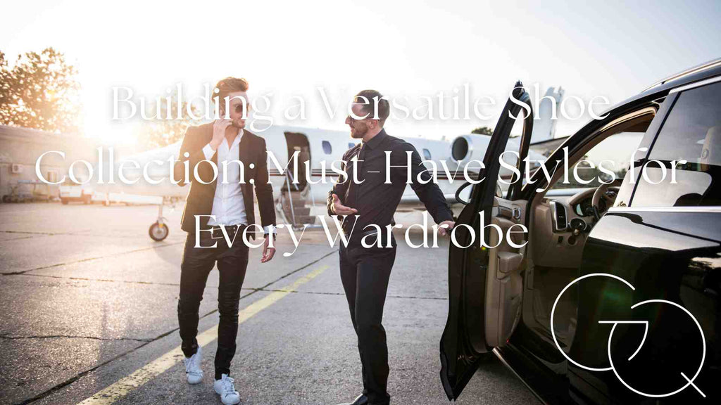 Building a Versatile Shoe Collection: Must-Have Styles for Every Wardrobe