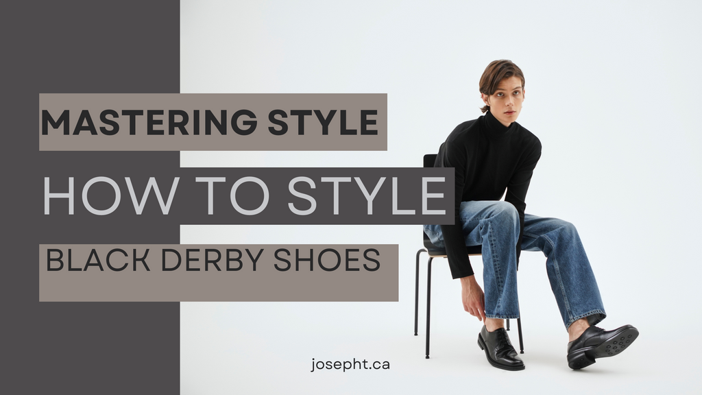 Mastering Style: How to Rock Men's Black Derby Shoes for Any Occasion