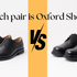 Oxford vs. Derby Shoes – Who Should Wear What?